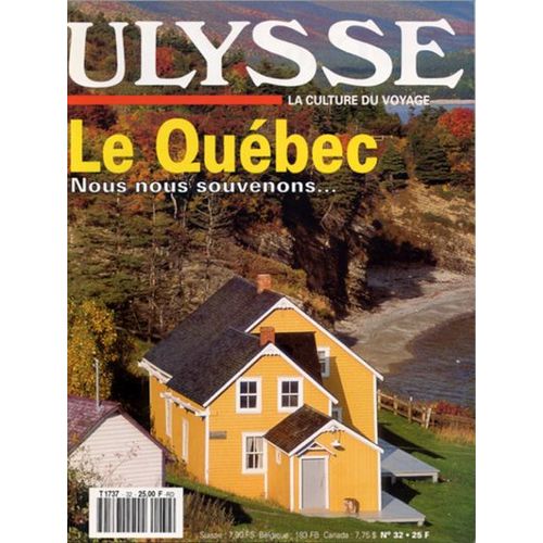 Ulysse N° 32 : Le Québec: "Nous Nou Souvenons"