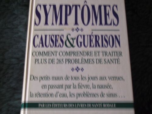 Symptômes Causes & Guérison
