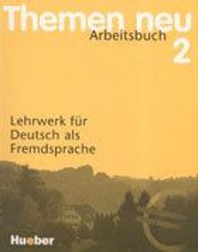 Themen Neu 2 Arbeitsbuch - Lehrwerk Für Deutsch Als Fremdsprache