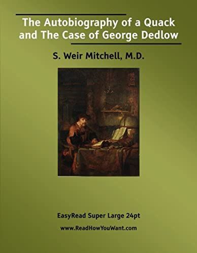 The Autobiography Of A Quack And The Case Of George Dedlow