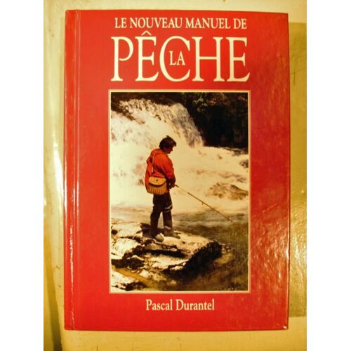 Le Nouveau Manuel De La Pêche