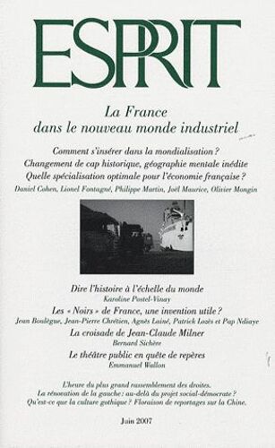 Esprit N° 335, Juin 2007 - La France Dans Le Nouveau Monde Industriel
