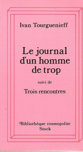 Journal D'un Homme De Trop - (Suivi De) Trois Rencontres