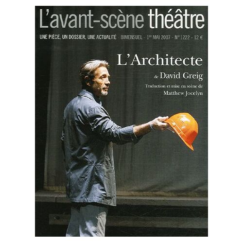 L'avant-Scène Théâtre N° 1222, Mai 2007 - L'architecte