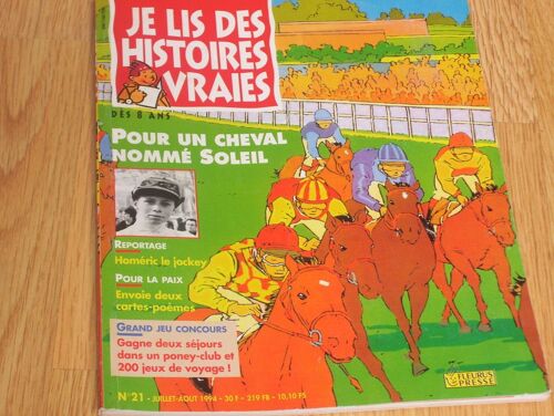 Je Lis Des Histoires Vraies N° 21 : Pour Un Cheval Nommé Soleil