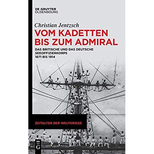 Vom Kadetten Bis Zum Admiral