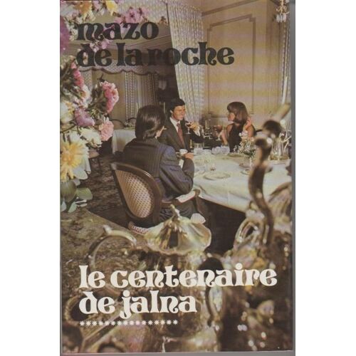 Le Centenaire De Jalna