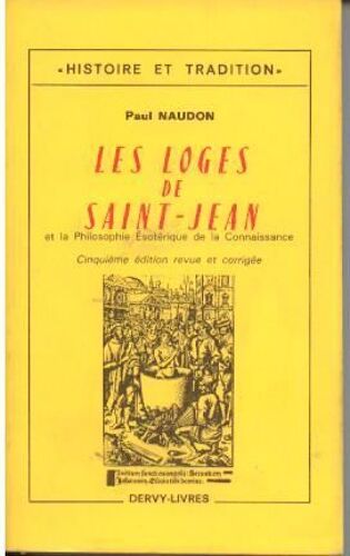 Les Loges De Saint-Jean Et La Philosophie Ésotérique De La Connaissance
