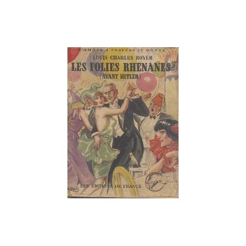 Les Folies Rhénanes (Avant Hitler)