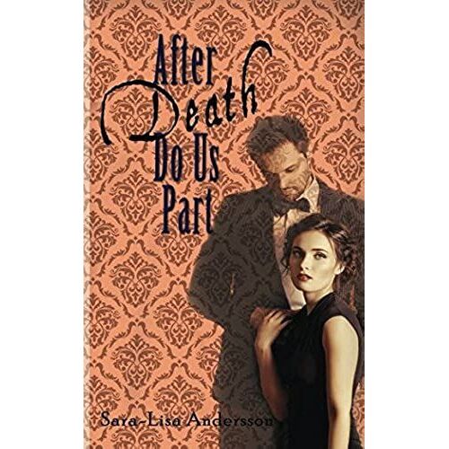 After Death Do Us Part