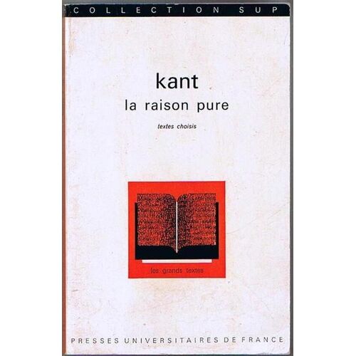 La Raison Pure, Textes Choisis