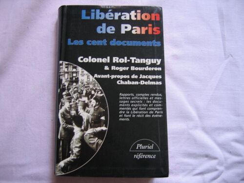 Libération De Paris - Les Cent Documents
