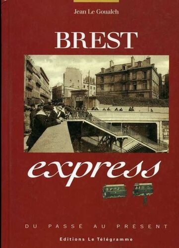 Brest Express / Collection Du Passe Au Present