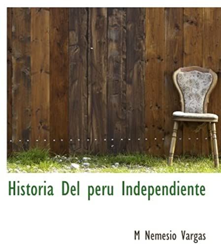 Historia Del Peru Independiente (Spanish Edition)