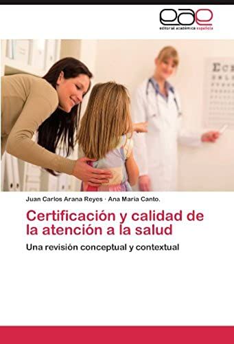 Certificación Y Calidad De La Atención A La Salud