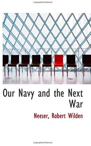 Our Navy And The Next War