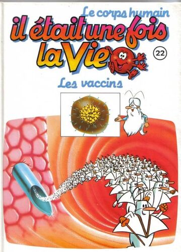 Il Était Une Fois La Vie Tome 22 - Les Vaccins