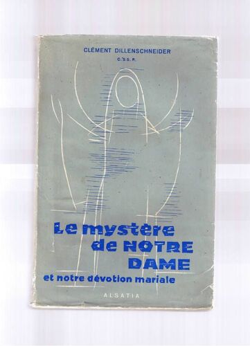 Le Mystere De Notre Dame Et Notre Dévotion Mariale