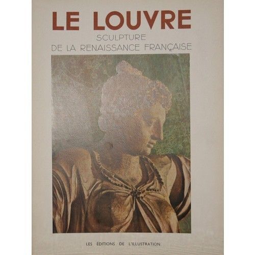 Le Louvre Sculpture De La Renaissance : Gravures Très Grand Format Sur Les Sculptures De La Renaissance Au Louvre (Clichés Des Sculptures De La Renaissance Au Louvre