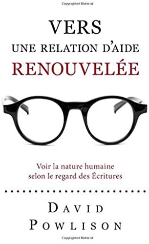 Vers Une Relation D'aide Renouvelée (Seeing With New Eyes)