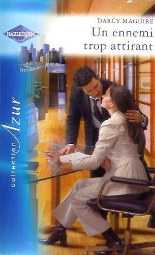 Un Ennemi Trop Attirant