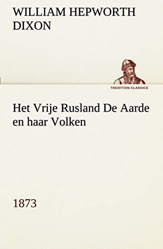 Het Vrije Rusland De Aarde En Haar Volken, 1873