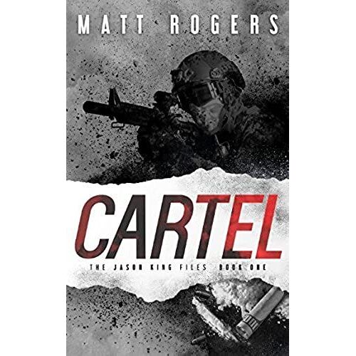 Cartel: A Jason King Thriller (The Jason King Files)