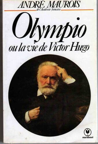 Olympio Ou La Vie De Victor Hugo