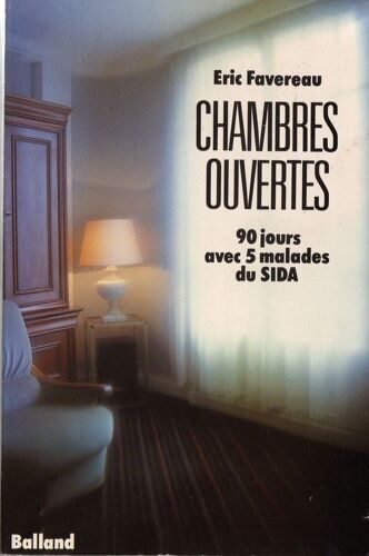 Chambres Ouvertes - 90 Jours Avec 5 Malades Du Sida