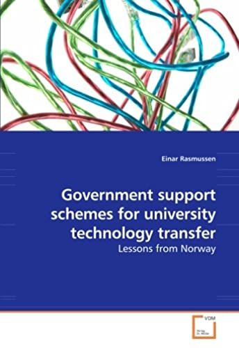 Government Support Schemes For University Technology Transfer: Lessons From Norway