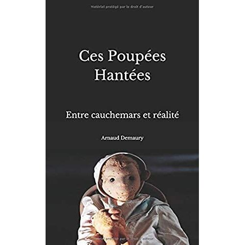 Ces Poupées Hantées: Entre Cauchemars Et Réalité
