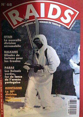 Raids  N° 68 : Blindés De Fortune Pour Les Croates,Montagne La 10éme Division Légère Américaine, O.T.A.N. La Nouvelle Division Aéromobile