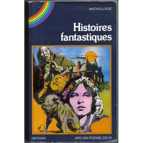 Histoires Fantastiques Anthologie