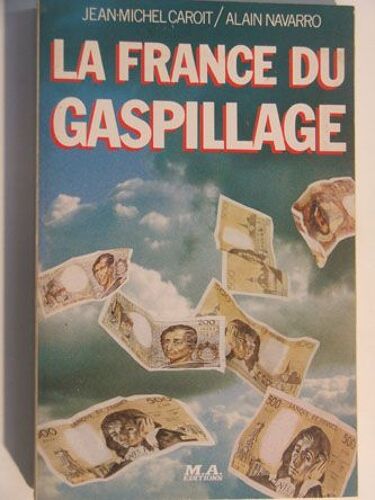 La France Du Gaspillage