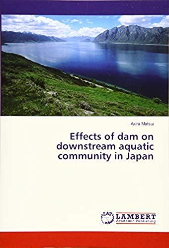 Effects Of Dam On Downstream Aquatic Community In Japan