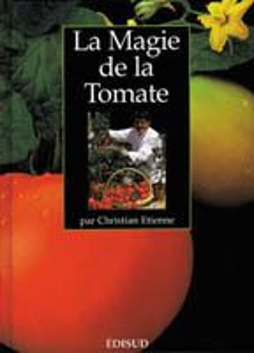 La Magie De La Tomate