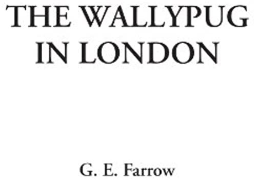 The Wallypug In London