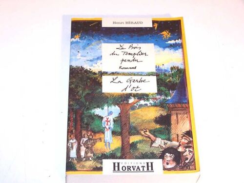 La Gerbe D'or - Le Bois Du Templier Pendu