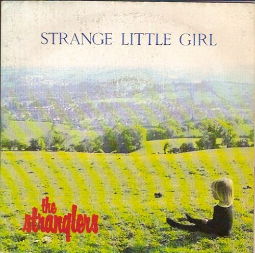 Strange Little Girl / Cruel Garden