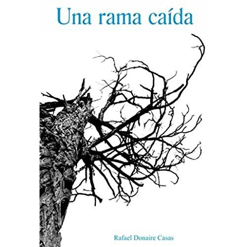 Una Rama Caída (Spanish Edition)
