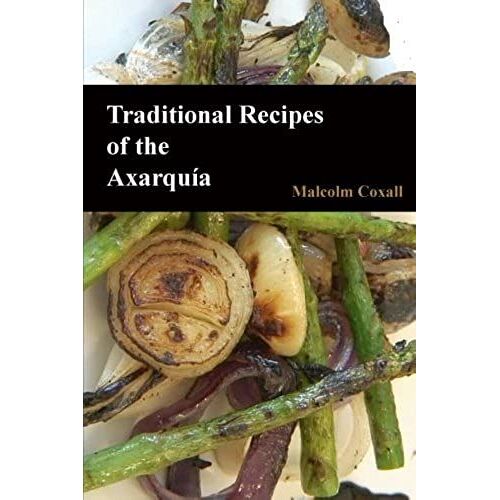 Traditional Recipes Of The Axarquia