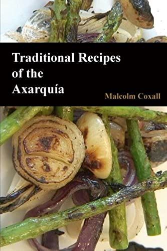 Traditional Recipes Of The Axarquia