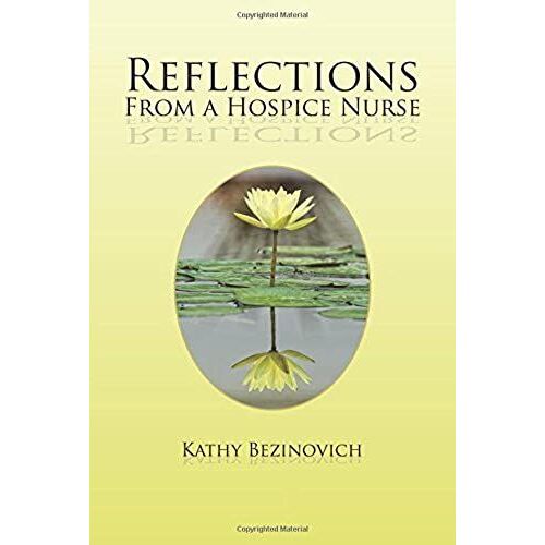 Reflections From A Hospice Nurse