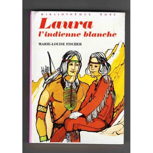 Laura L'indienne Blanche