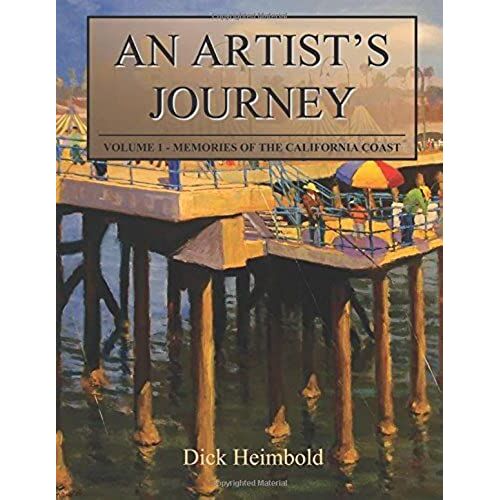 An Artist's Journey, Volume 1: Memories Of The California Coast