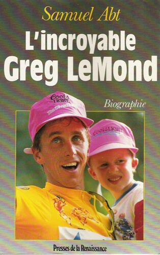L'incroyable Greg Lemond