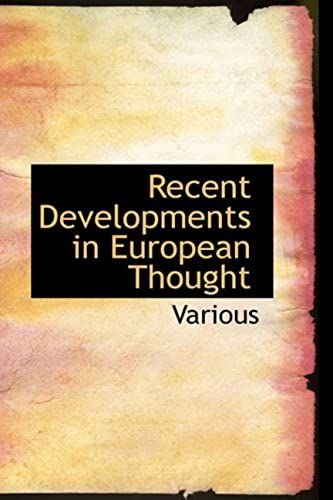 Recent Developments In European Thought