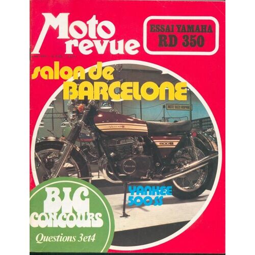 Moto Revue N° 2123 : Salon De Barcelone, Yamaha Rd350, Yankée 500ss
