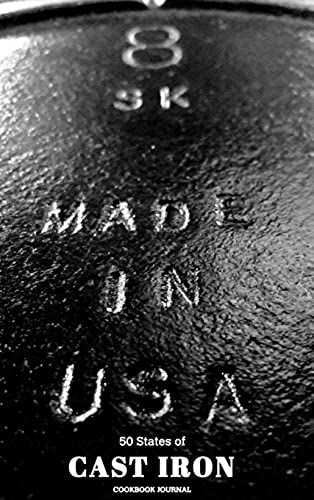 50 States Of Cast Iron Cookbook Journal