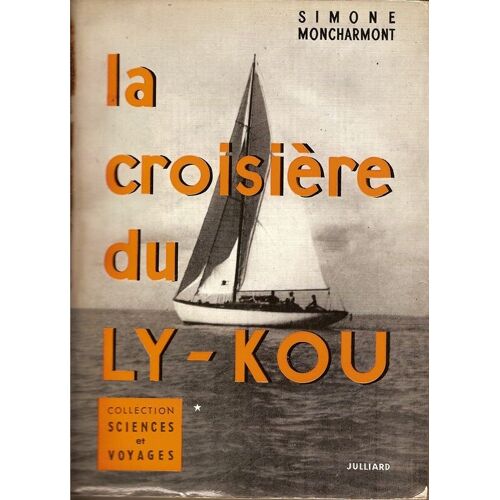 La Croisière Du Ly-Kou. T. 1